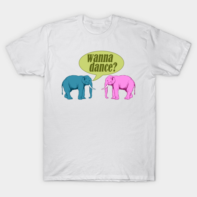 Wanna dance? T-Shirt-TOZ